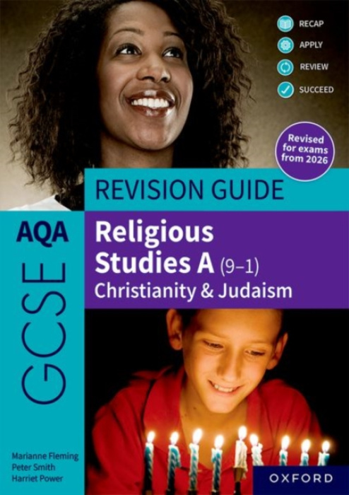 Oxford University Press AQA GCSE Religious Studies A (9-1): Christianity & Judaism Revision Guide - Smith, Peter a Fleming, Marianne a Power, Harriet