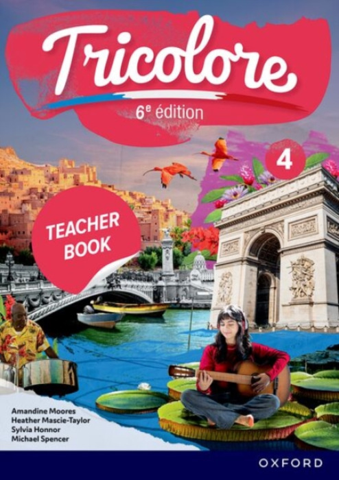 Oxford University Press Tricolore 6e edition: Tricolore 4 Teacher Book and audio Pack
