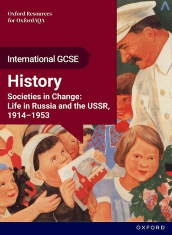 Oxford University Press OxfordAQA International GCSE History (9245): Studies in Change: Life in Russia and the USSR, 1914-1953 Student Book - Davies, Melanie