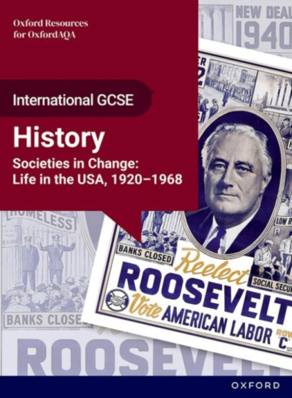 OxfordAQA International GCSE History (9245): Societies in Change: Life in the USA, 1920-1968 Student Book - Keith Milne