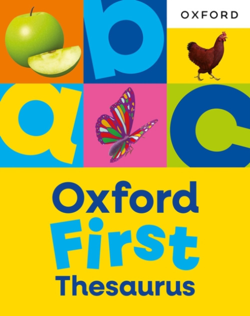 Oxford University Press Oxford First Thesaurus - Dictionaries, Oxford