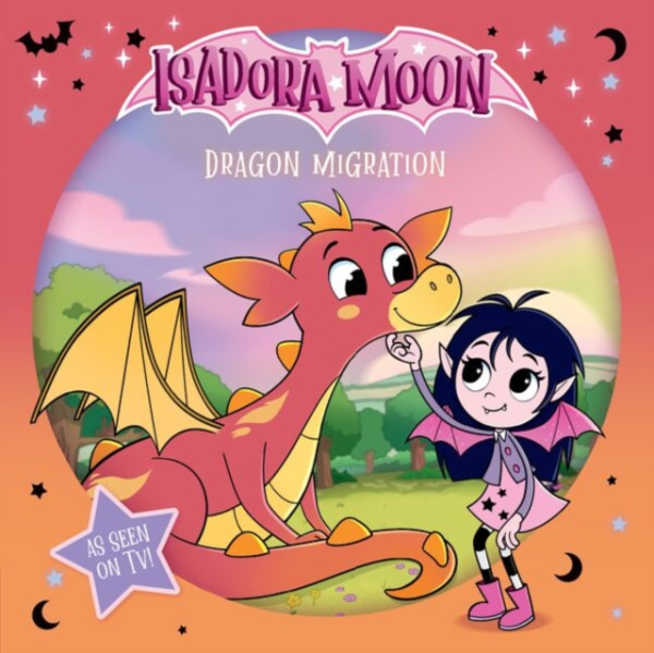 Oxford University Press Isadora Moon: Dragon Migration, an exciting picture book based on the top rated animated TV series, from the world of Harriet Muncaster