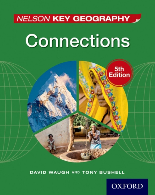 Nelson Key Geography Connections Student Book - David Waugh, Tony Bushell