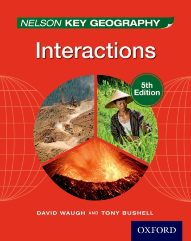 Nelson Key Geography Interactions Student Book - David Waugh, Tony Bushell