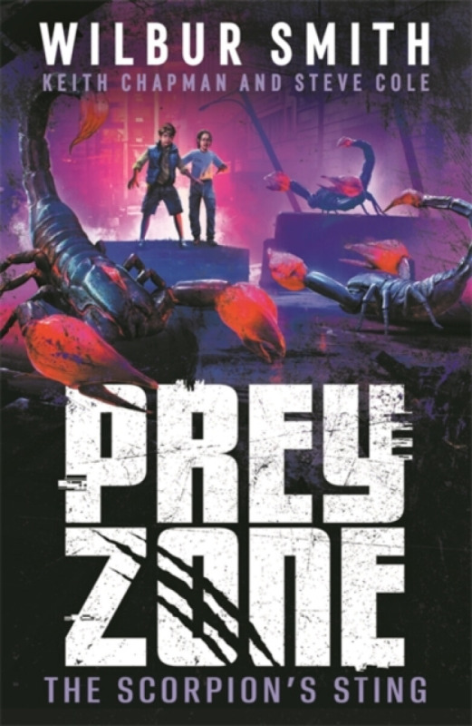 Prey Zone: The Scorpion's Sting - Wilbur Smith, Steve Cole, Keith Chapman