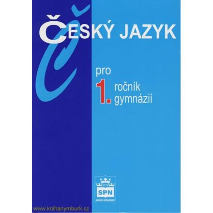 Český jazyk pro 1.ročník gymnázií - Jiří Kostečka