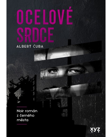 Ocelové srdce - Albert Čuba