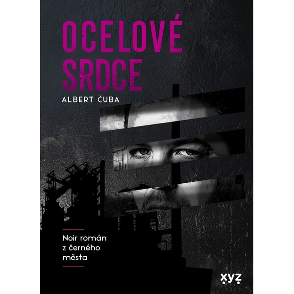 Ocelové srdce - Albert Čuba