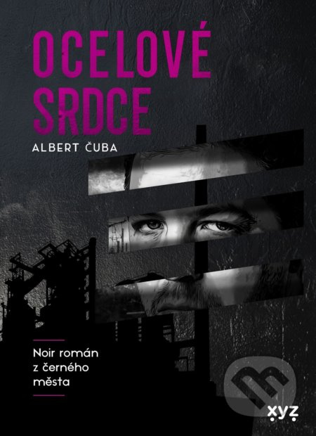 Ocelové srdce - Albert Čuba