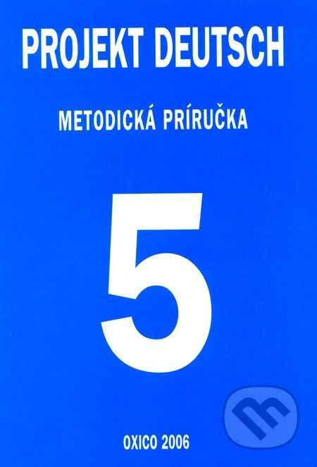 Projekt Deutsch 5 - Metodická príručka - kniha z kategorie Jazykové učebnice a slovníky